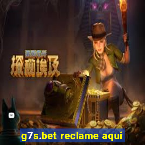 g7s.bet reclame aqui